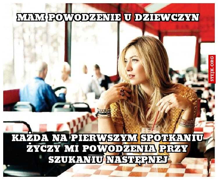 Mam powodzenie u dziewczyn