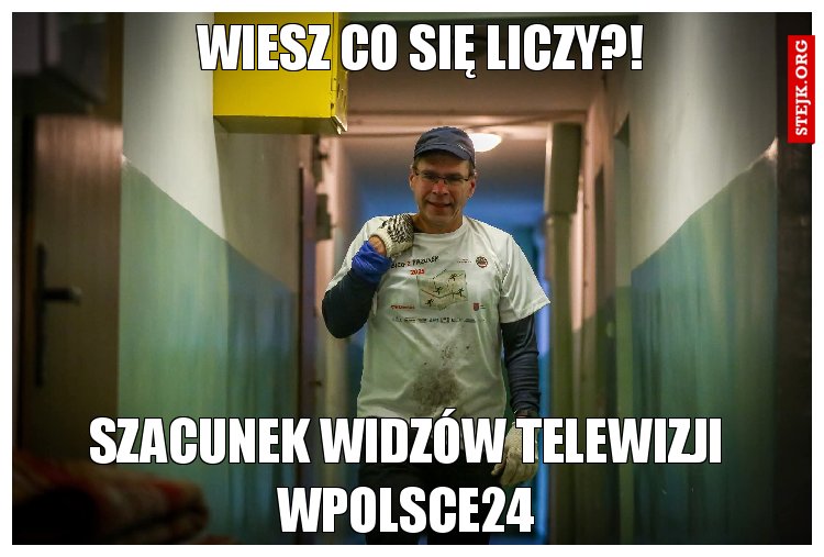 Wiesz co się liczy?!