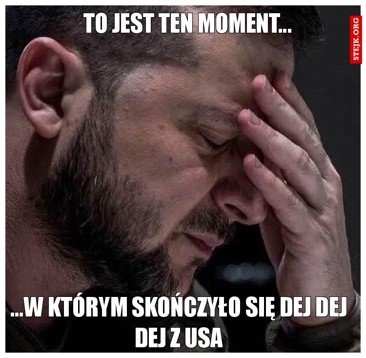 To jest ten moment...