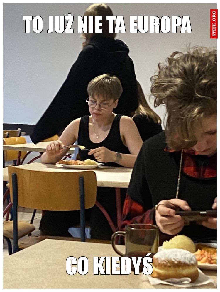 To już nie ta Europa 