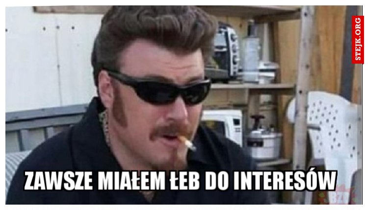 Zawsze miałem łeb do interesów 