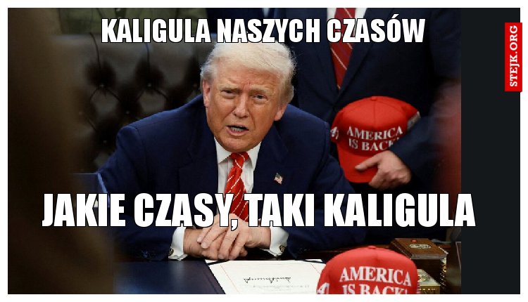 Kaligula naszych czasów