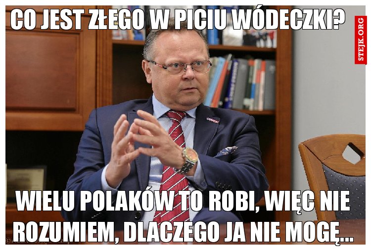 Co złego jest w piciu wódeczki?