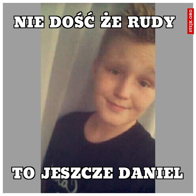 Nie dość że rudy 