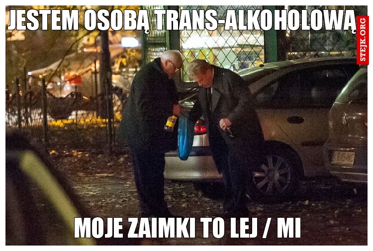 Jestem osobą trans-alkoholową