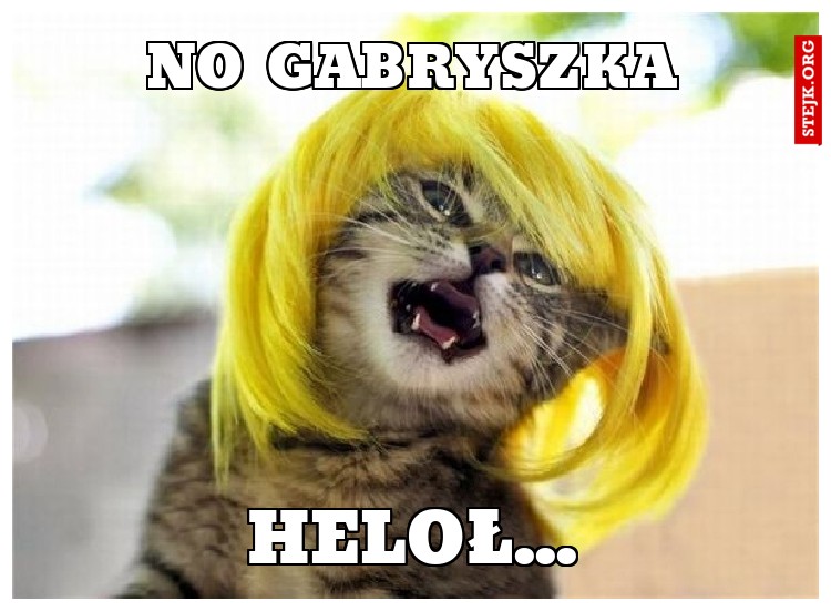 No Gabryszka