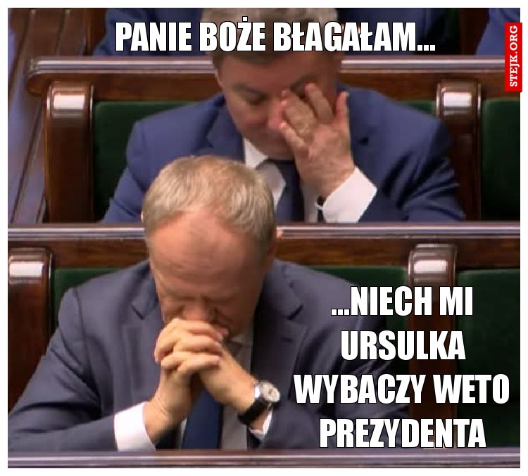 Panie Boże błagałam...