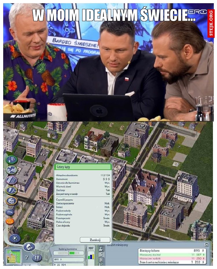 W moim idealnym świecie...