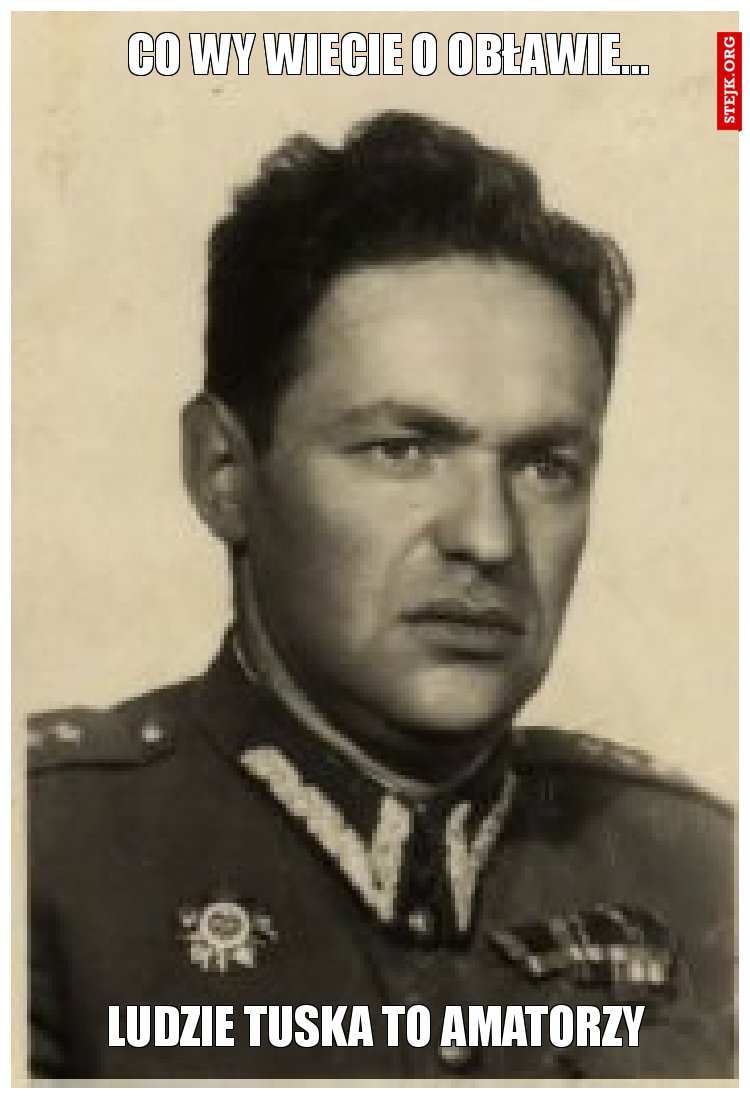 Co wy wiecie o obławie...