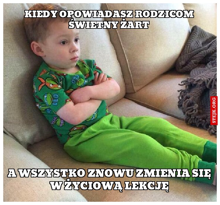 Kiedy opowiadasz rodzicom świetny żart