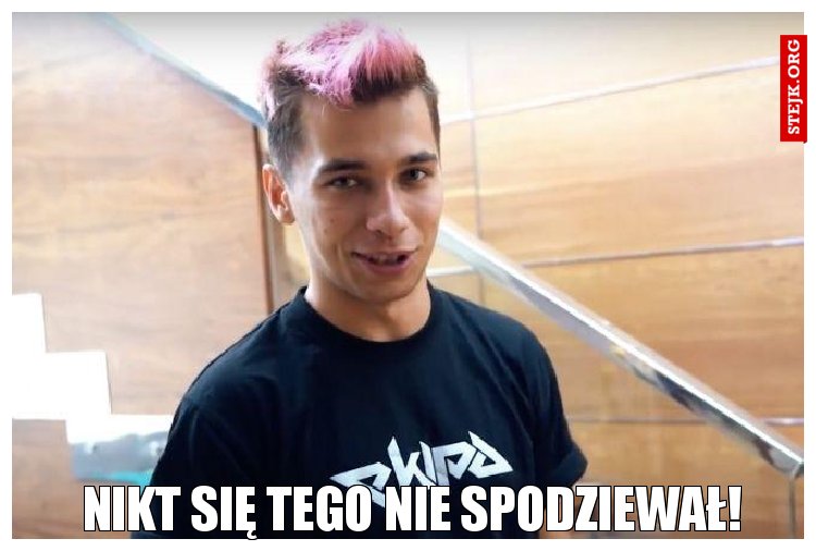 Nikt się tego nie spodziewał!