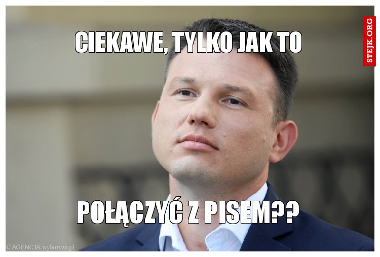 ciekawe, tylko jak to