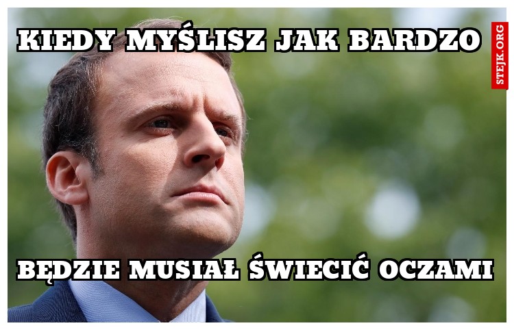 kiedy myślisz jak bardzo 