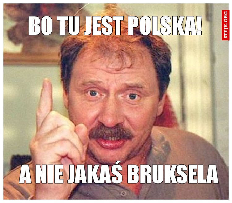 bo tu jest Polska!