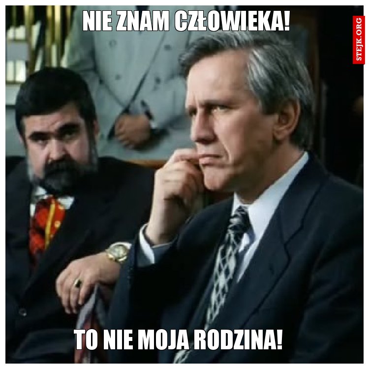 Nie znam Człowieka!