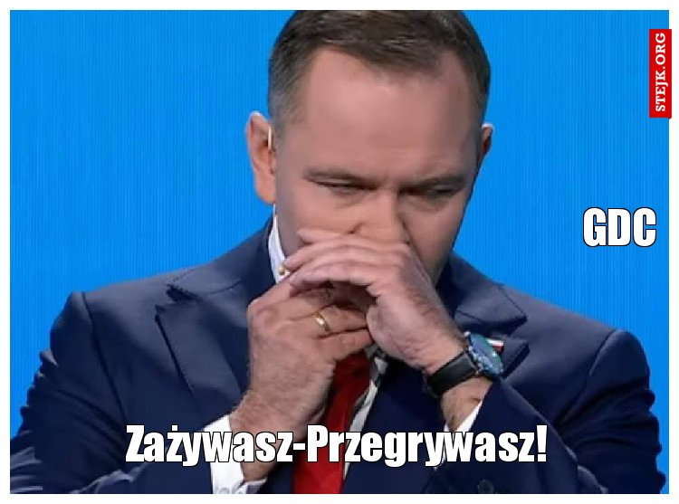 Zażywasz-Przegrywasz!