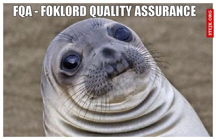 FQA - Foklord Quality Assurance