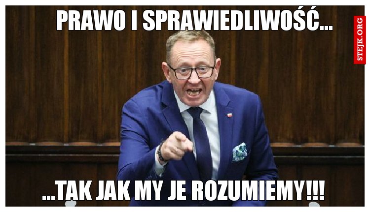 Prawo i sprawiedliwość...