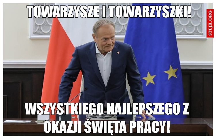 Towarzysze i towarzyszki!