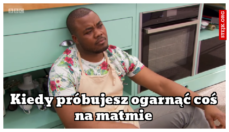 Kiedy próbujesz ogarnąć coś na matmie