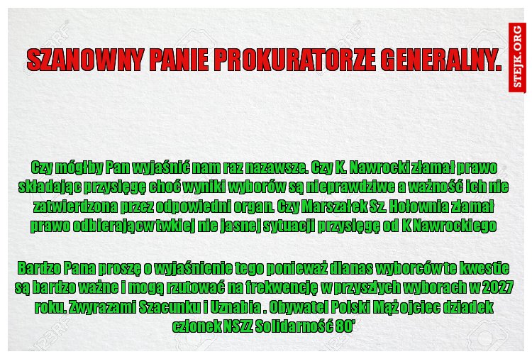 Szanowny panie prokuratorze generalny.