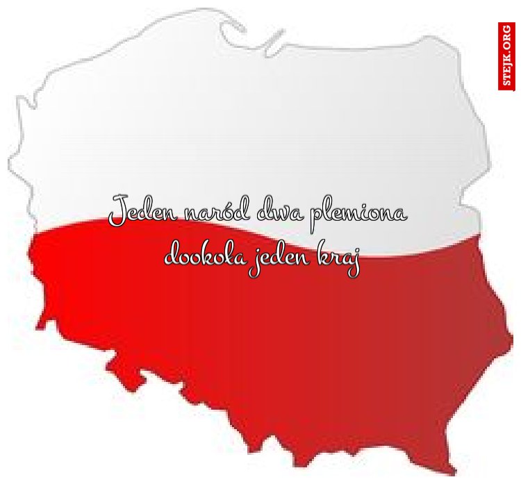 Jeden naród dwa plemiona  dookoła jeden kraj