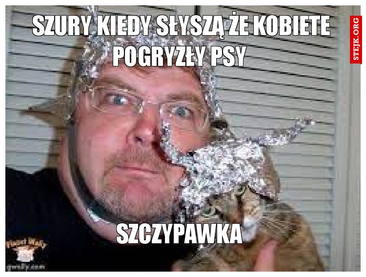 szury kiedy słyszą że kobiete pogryzły psy 