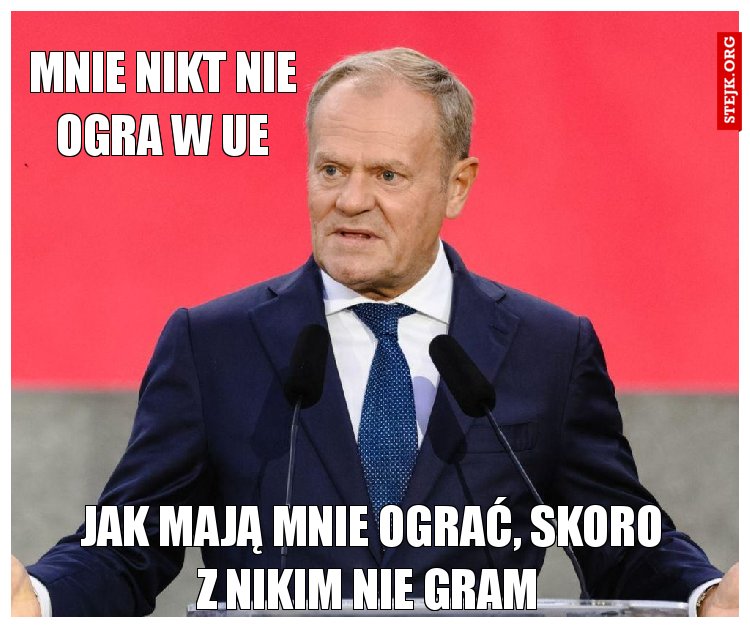 Mnie nikt w Eu nie ogra 