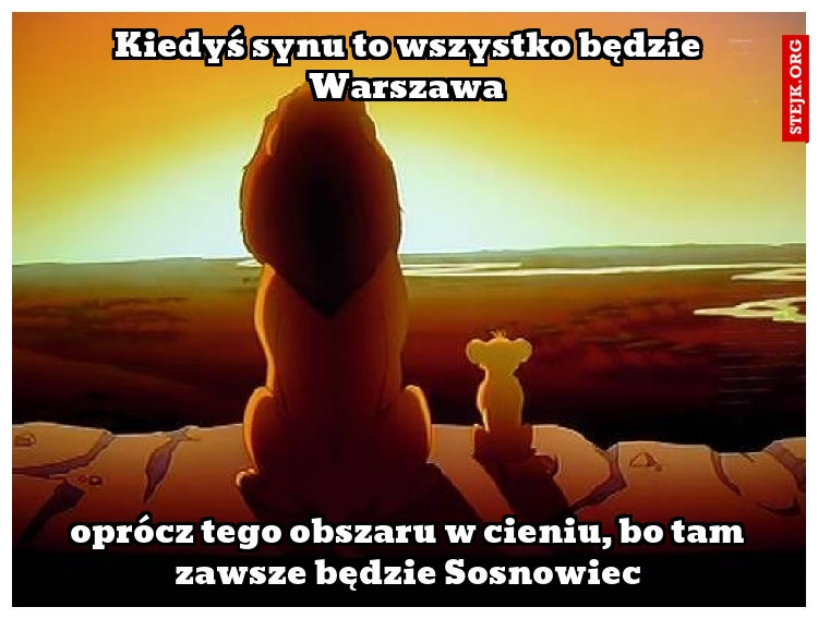 Kiedyś synu to wszystko będzie Warszawa