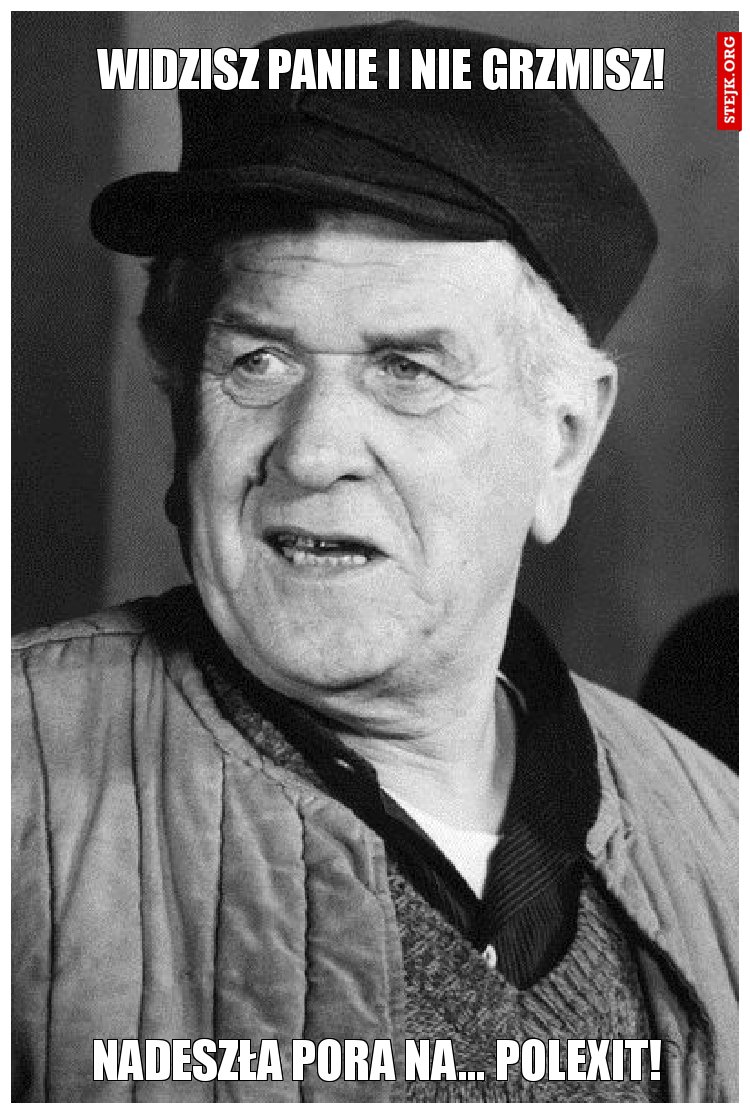 Widzisz Panie i nie grzmisz!