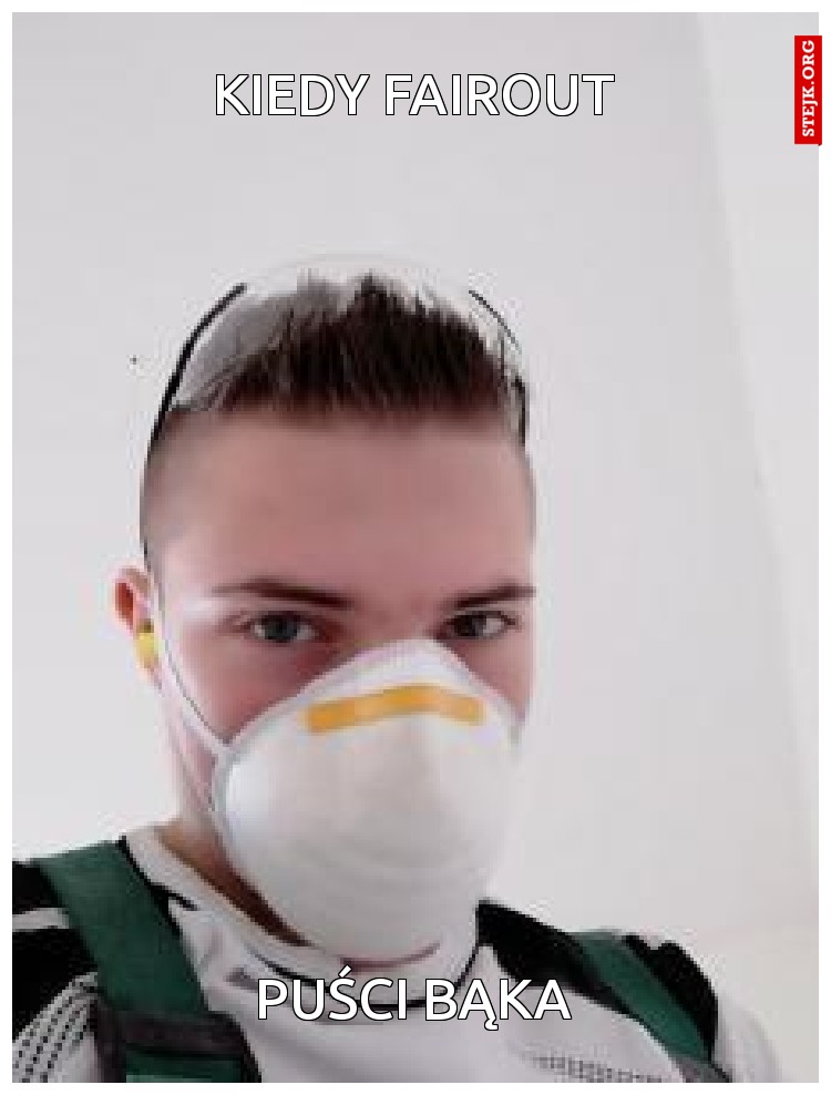 kiedy fairout