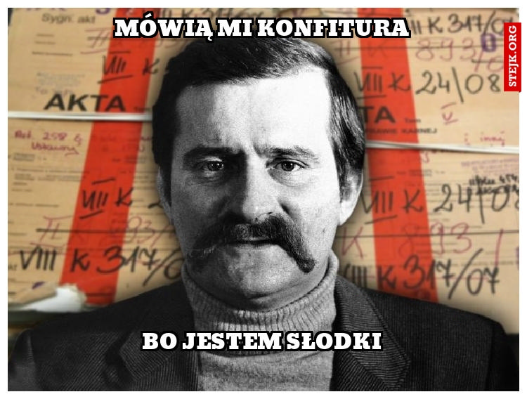 MÓWIĄ MI KONFITURA