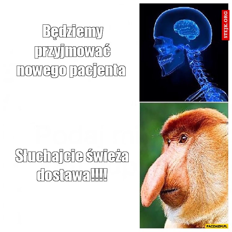 Będziemy przyjmować nowego pacjenta 