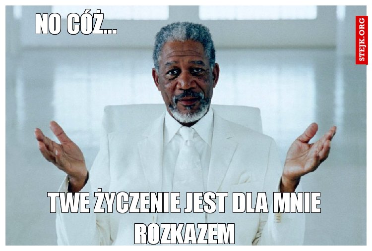 No cóż...