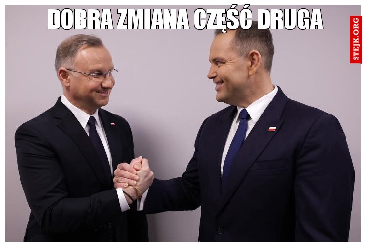Dobra zmiana część druga