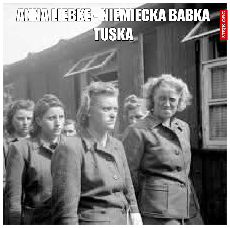 Anna liebke - niemiecka babka Tuska