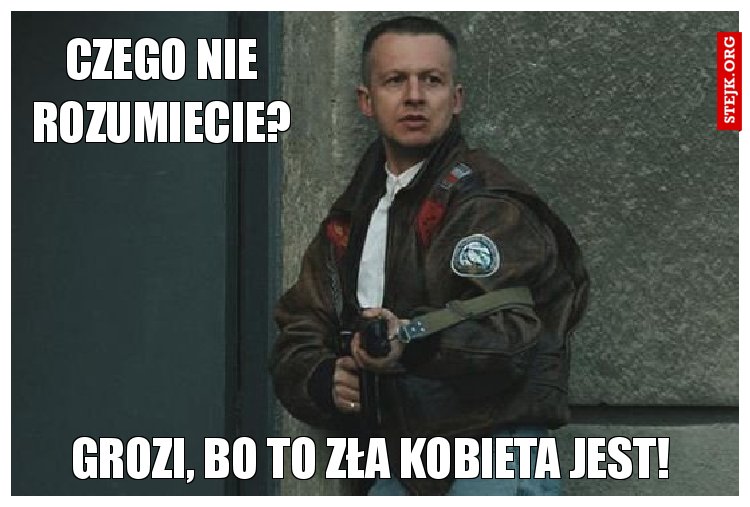 Czego nie rozumiecie?