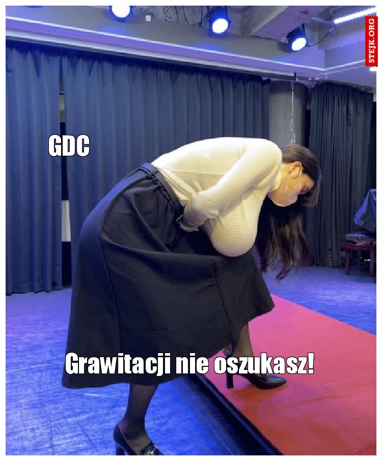 Grawitacji nie oszukasz!