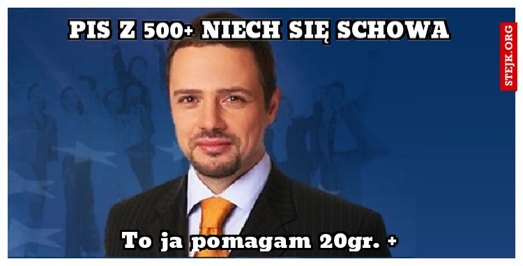 PiS z 500  niech się schowa