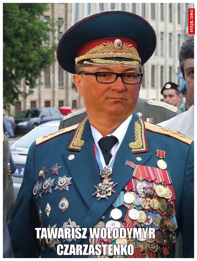 Tawarisz Wołodymyr Czarzastenko