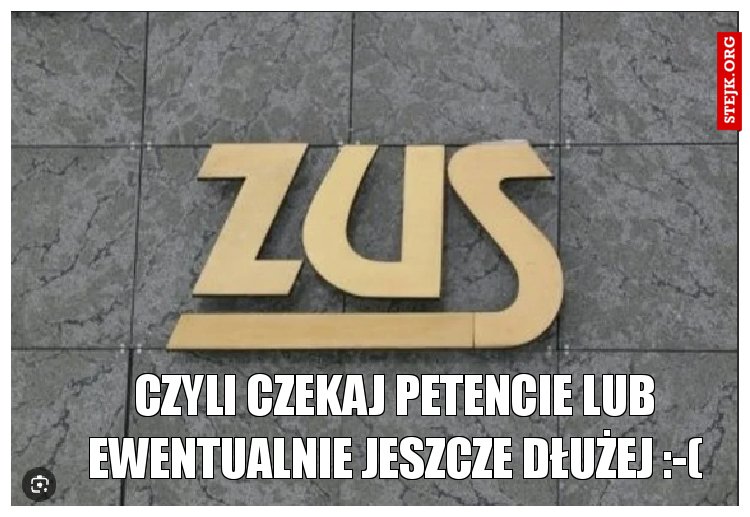 Czyli czekaj petencie lub ewentualnie jeszcze dłużej :-(