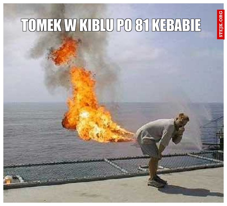 Tomek w kiblu po 81 kebabie